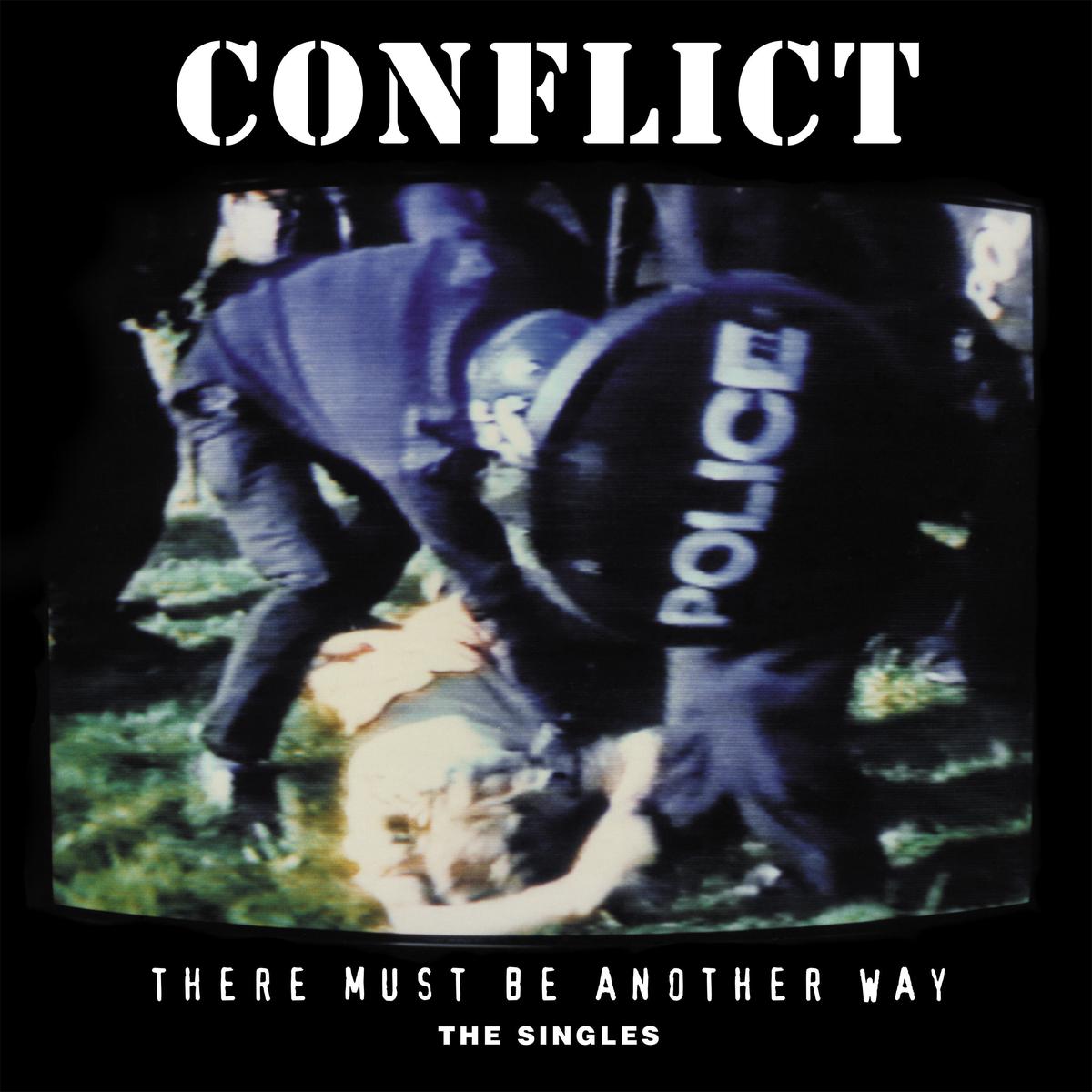 Conflict - There Must Be Another Way: The Singles (LP) PREORDER