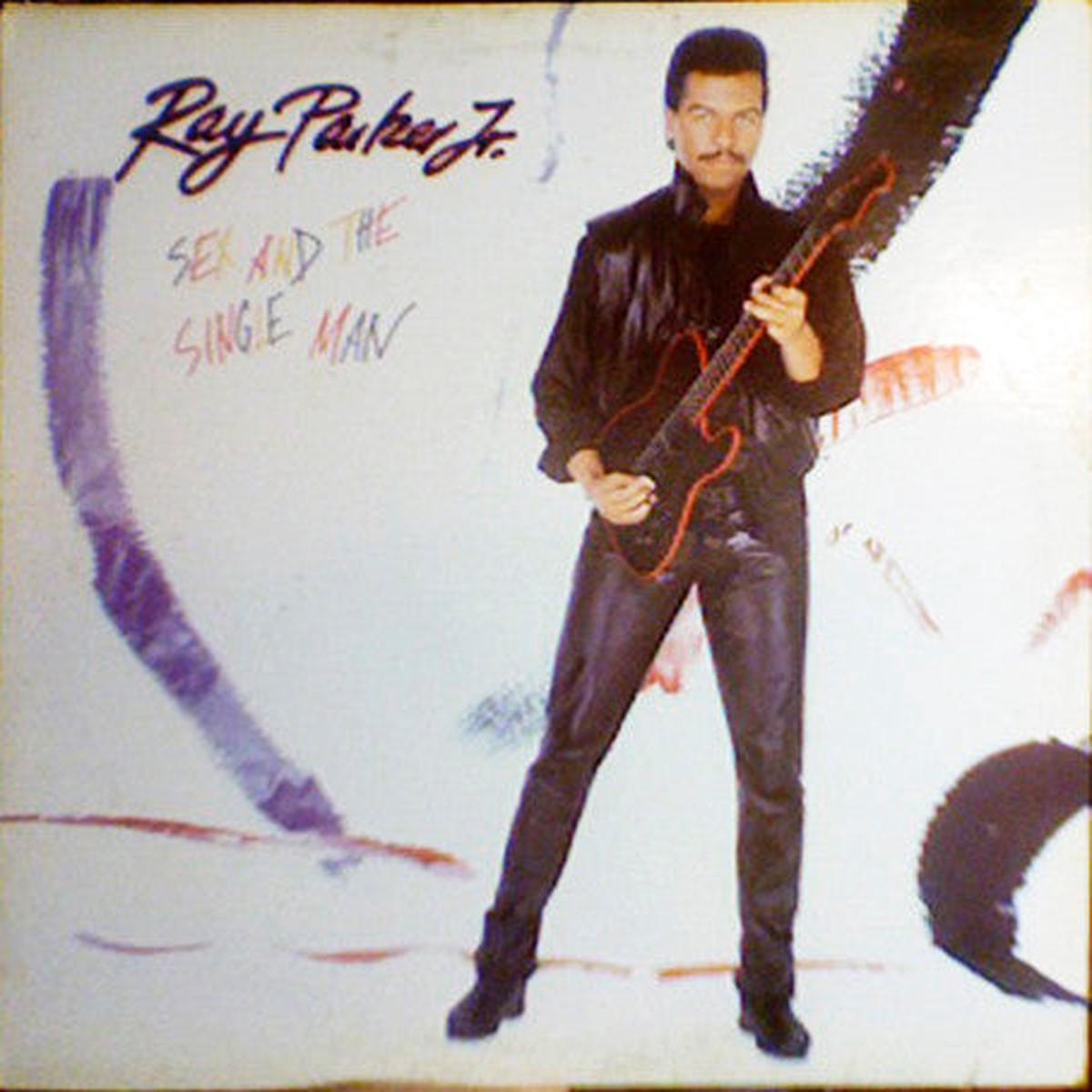 Ray Parker Jr - Sex And The Single Man - 1985-Synth-pop, Funk, (vinyl)