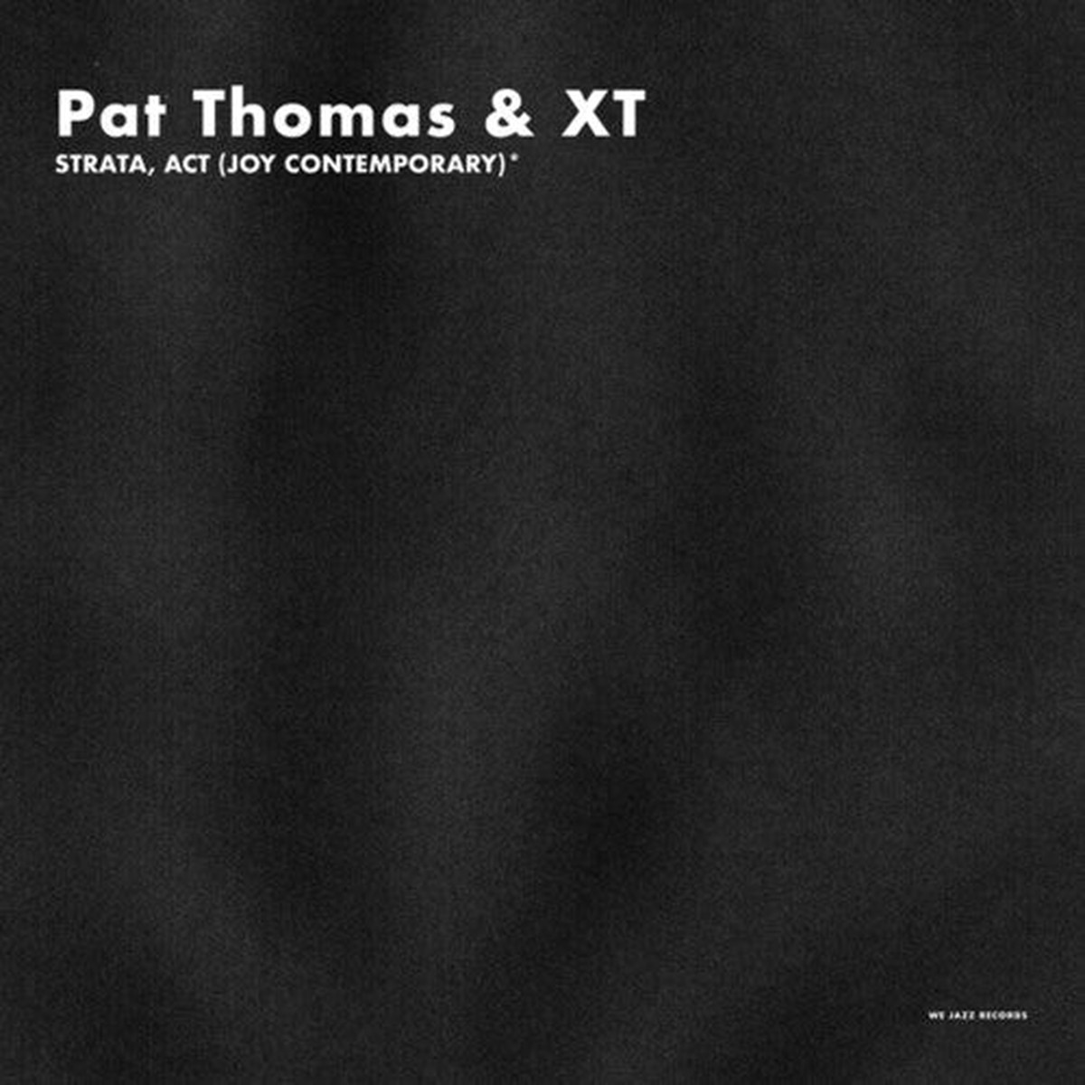 Thomas, Pat & Xt: Strata, Act (Joy Contemporary) - VINYL LP