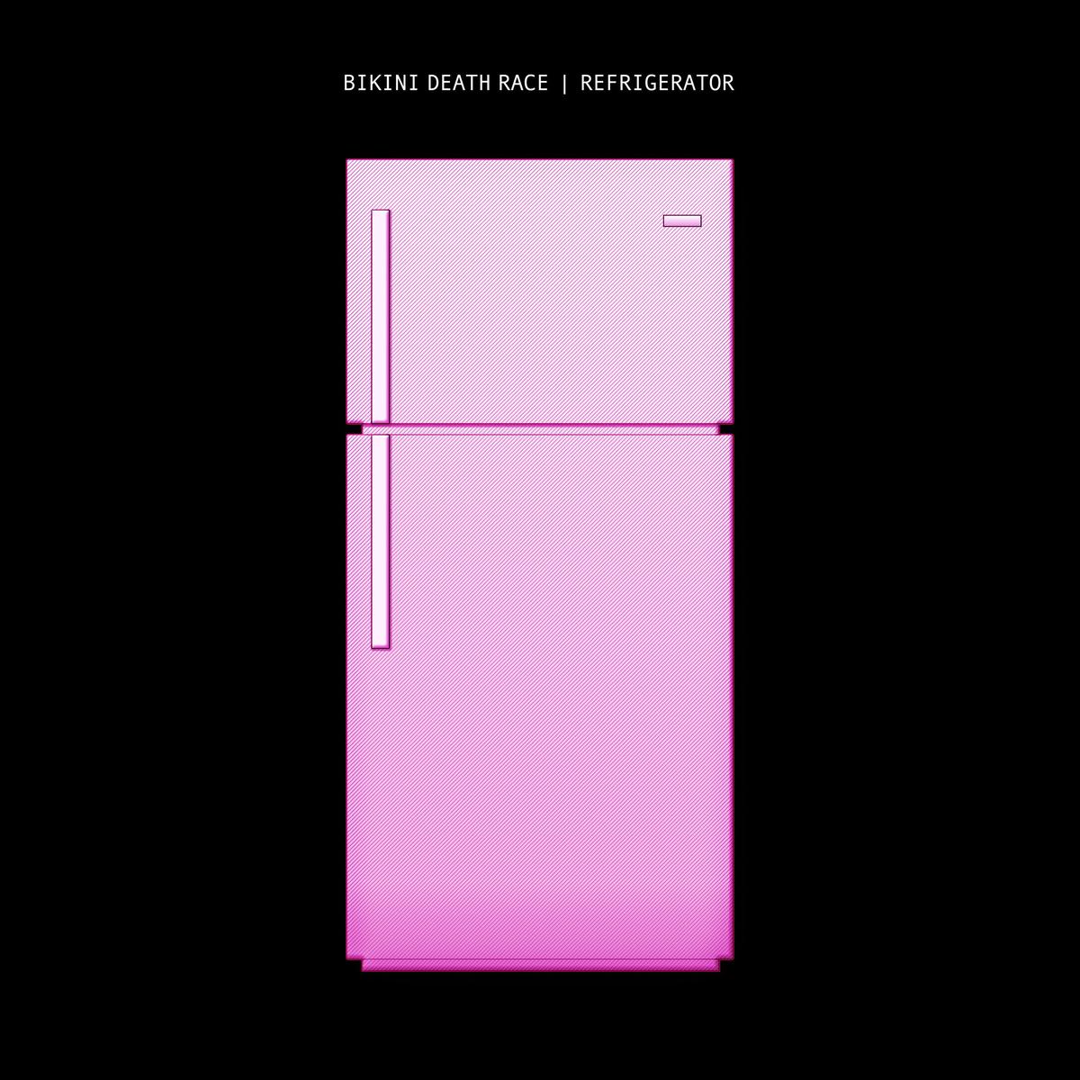 Bikini Death Race - Refrigerator (LP)