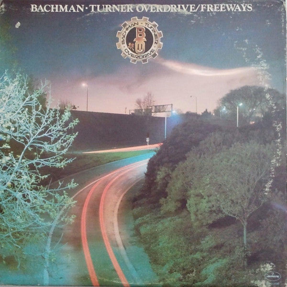 Bachman-Turner Overdrive  Freeways  1977  Classic Rock (vinyl lp)