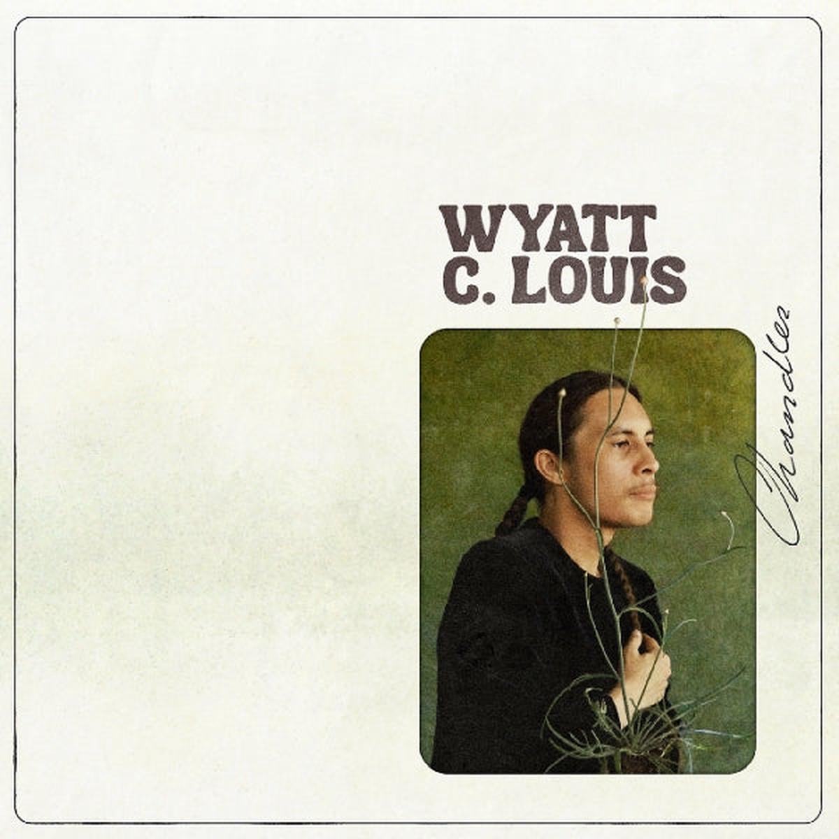 Wyatt C. Louis - Chandler (LP)