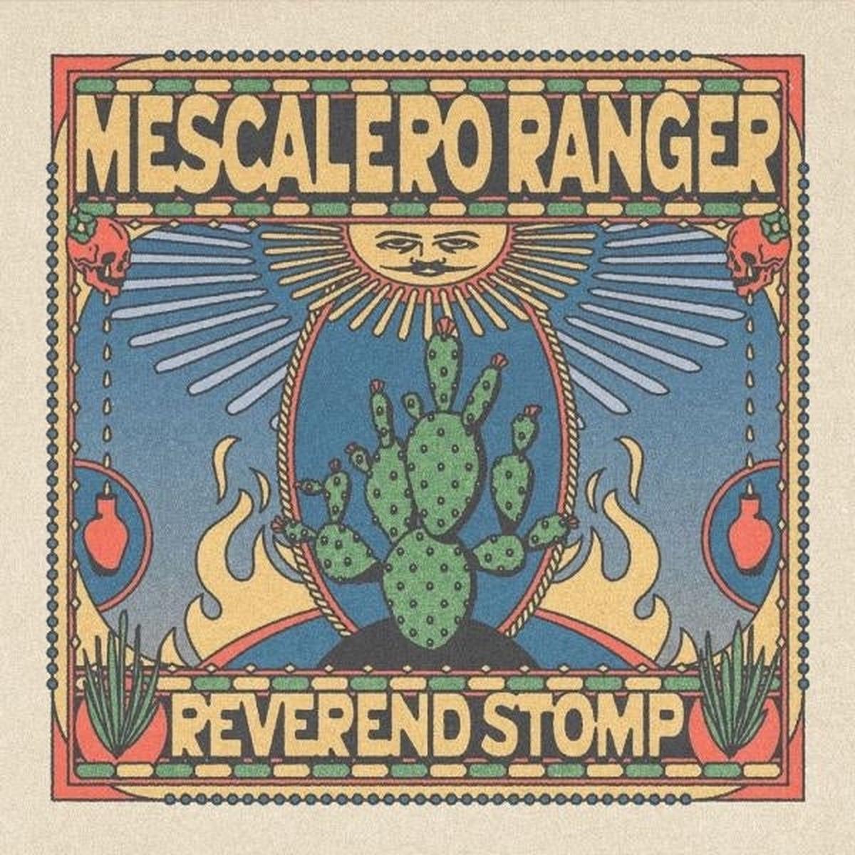 Reverend Stomp - Mescalero Ranger (LP)