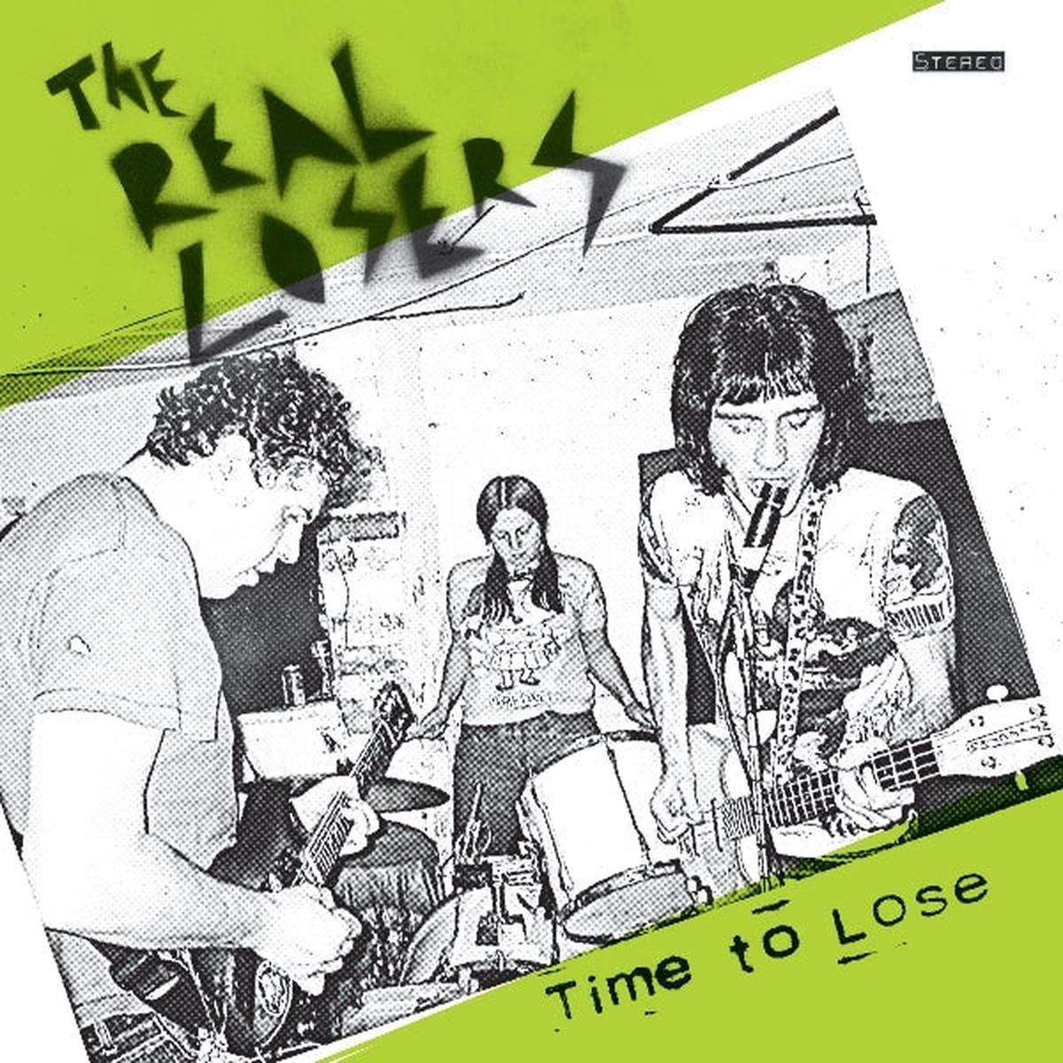 Real Losers - Time To Lose (LP)