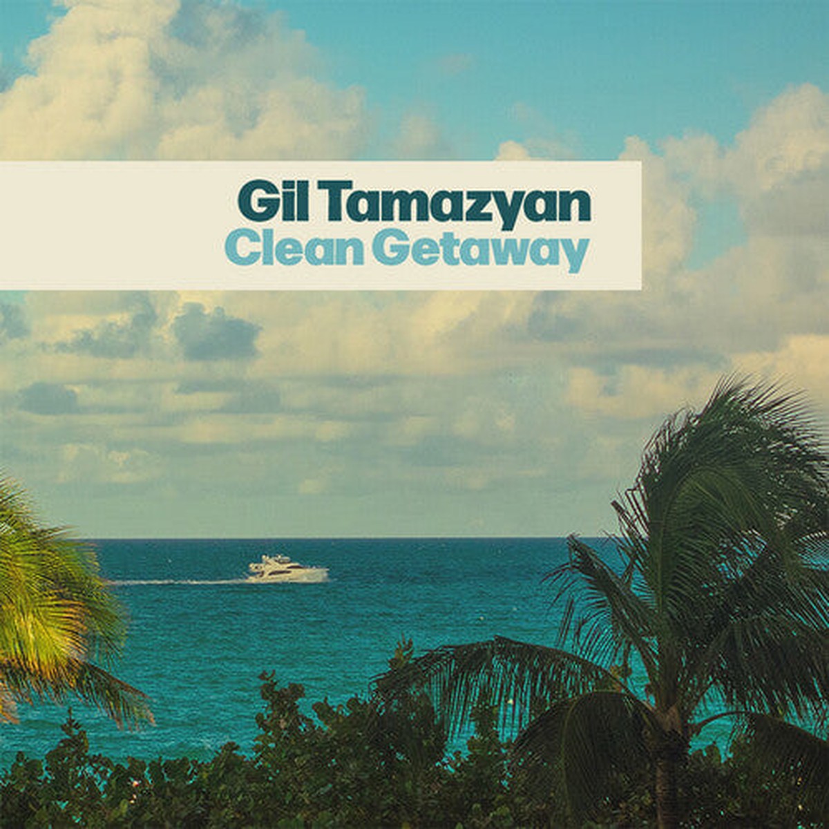 Gil Tamazyan: Clean Getaway - VINYL LP