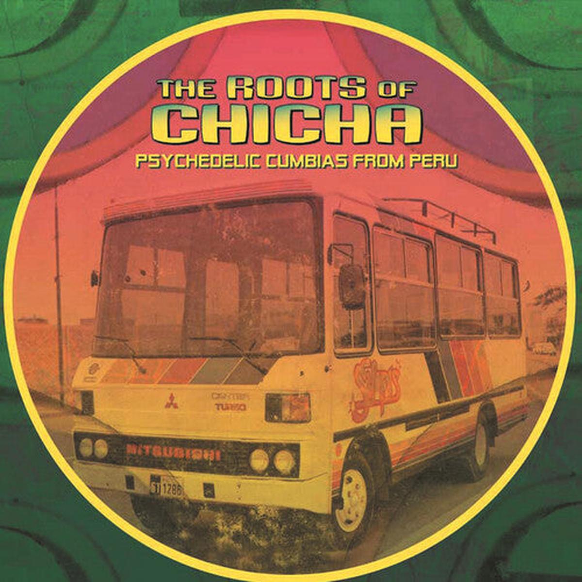 Roots of Chicha / Various: The Roots of Chicha (Various Artists) - VINYL LP