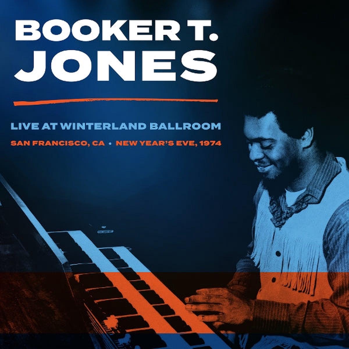 Booker T. Jones - Winterland Ballroom, San Francisco Ca, New Year's Eve 1974 (LP)