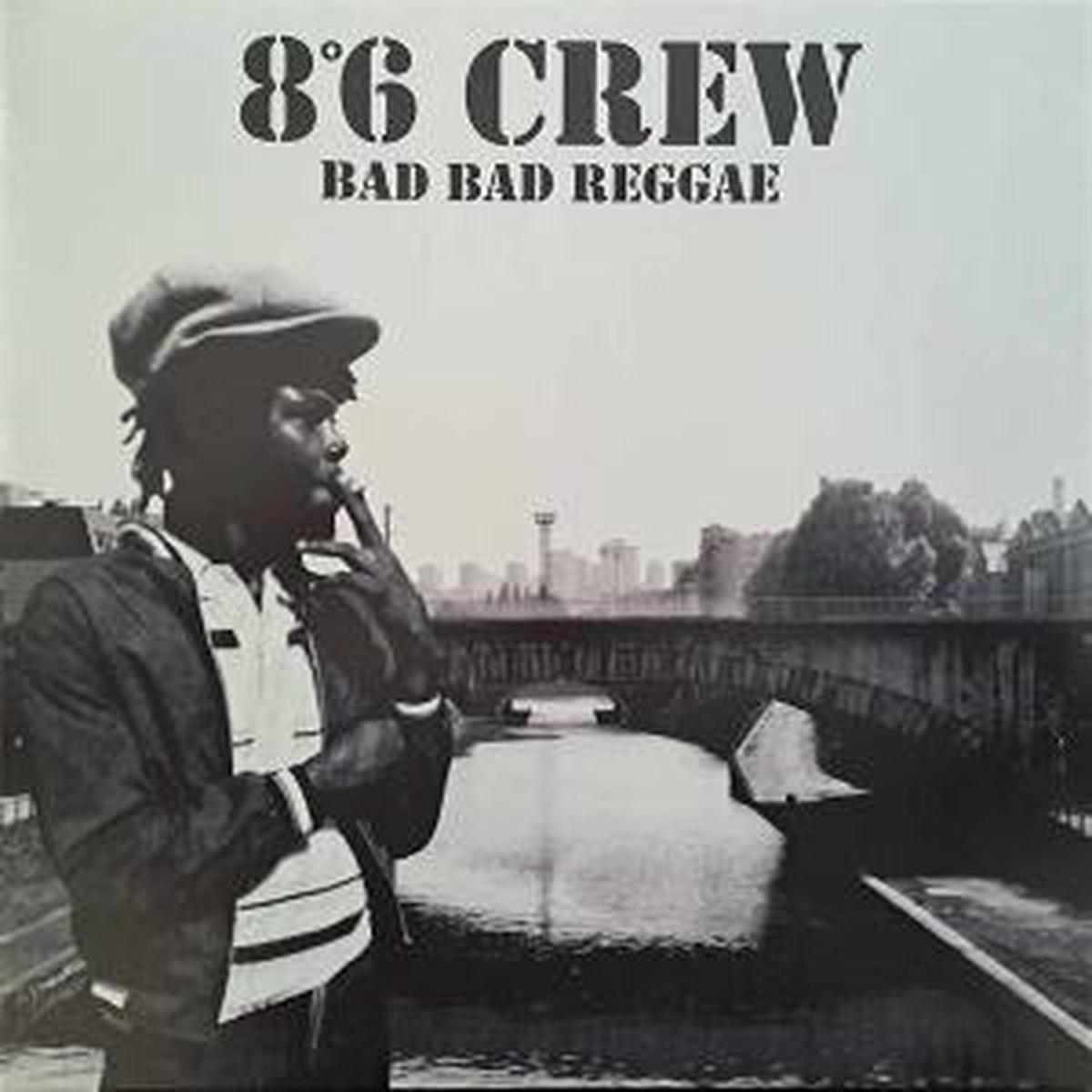 8 6 Crew - Bad Bad Reggae (LP)