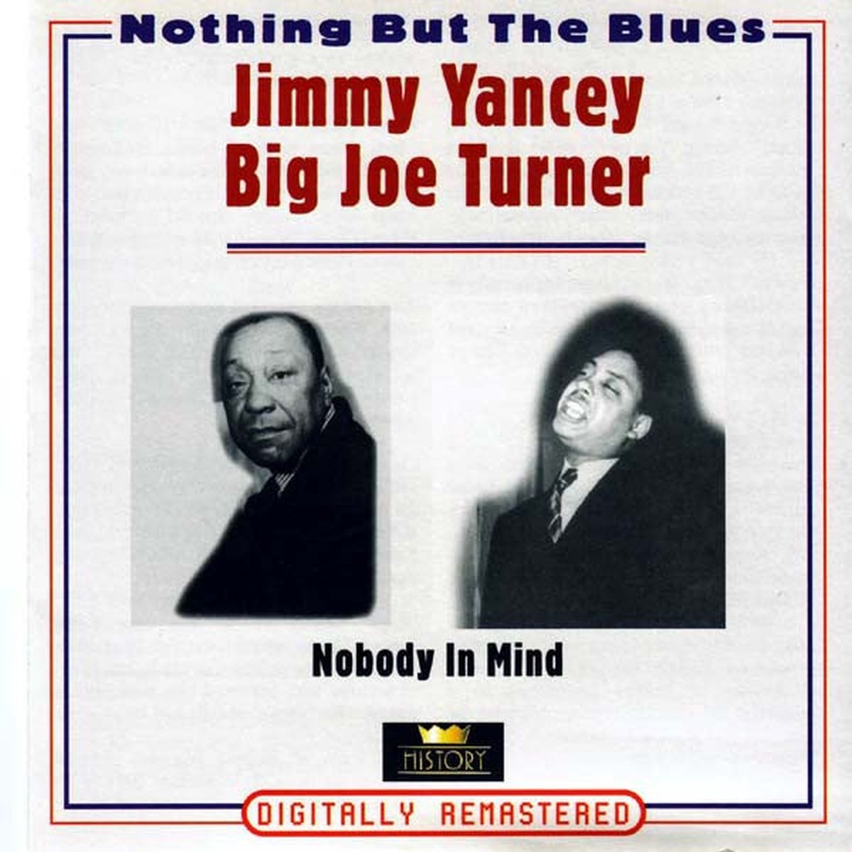 YANCEY JIMMY & BIG JOE TURNER-NOBODY IN MIND 2CD VG