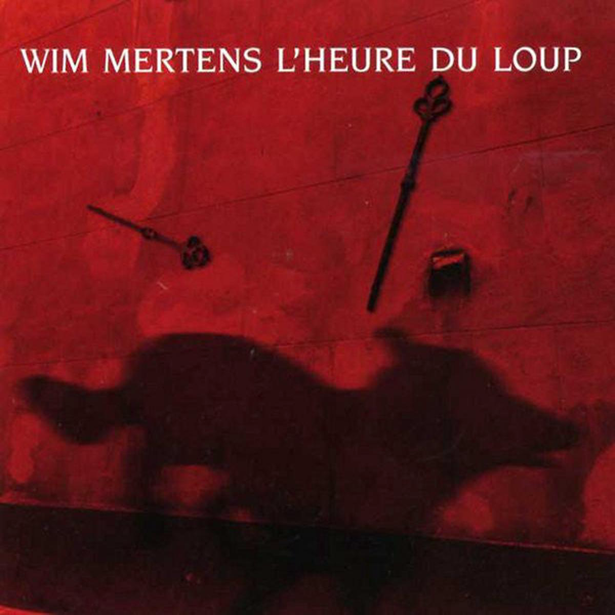WIM MERTENS 8211 L8217Heure Du Loup CD