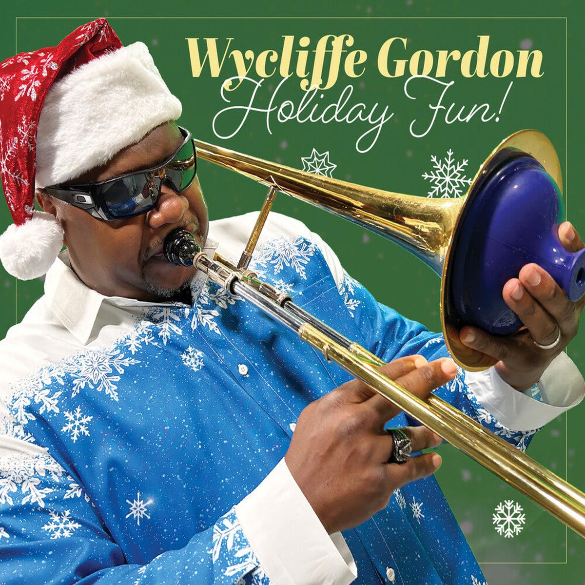 Wycliffe Gordon * Holiday Fun [New CD]