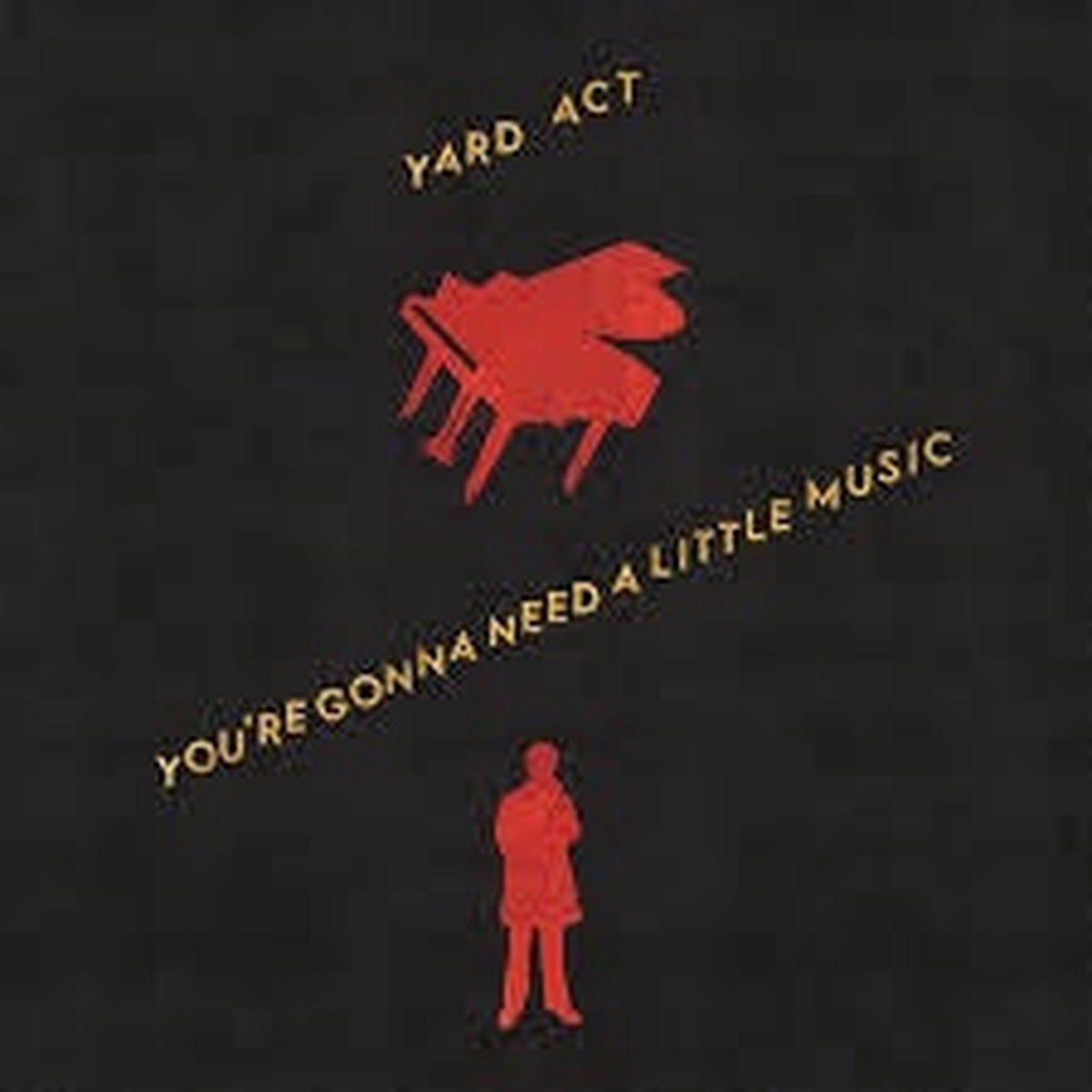 YARD ACT-YOU'RE GONNA NEED A LITTLE MUSIC CD *NEW*