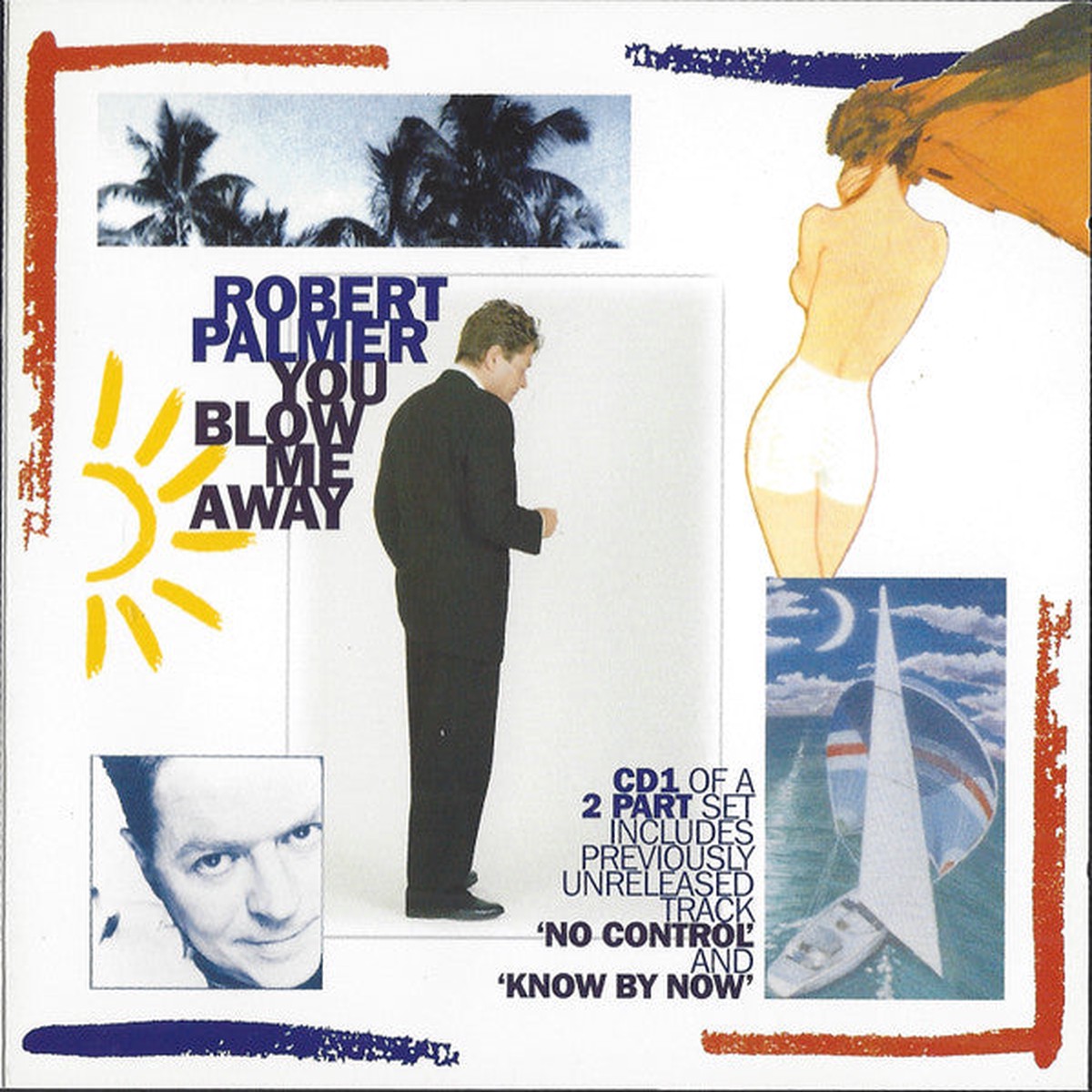 You Blow Me Away CD1