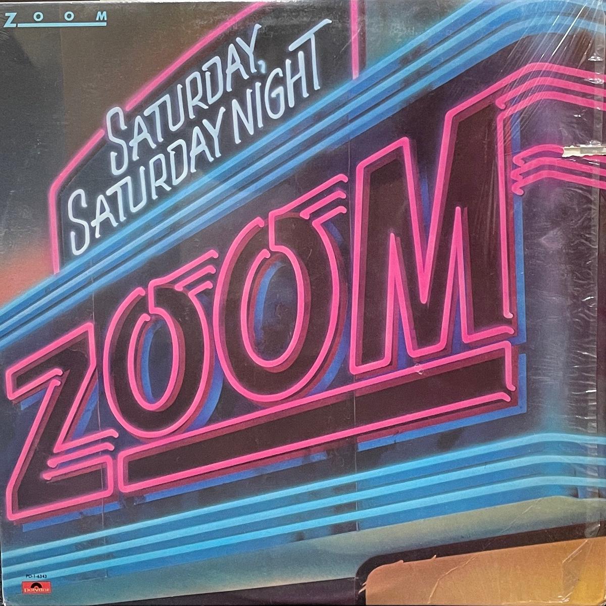 ZOOM / Saturday, Saturday Night (POLYDOR, PD-1-6343, LP)