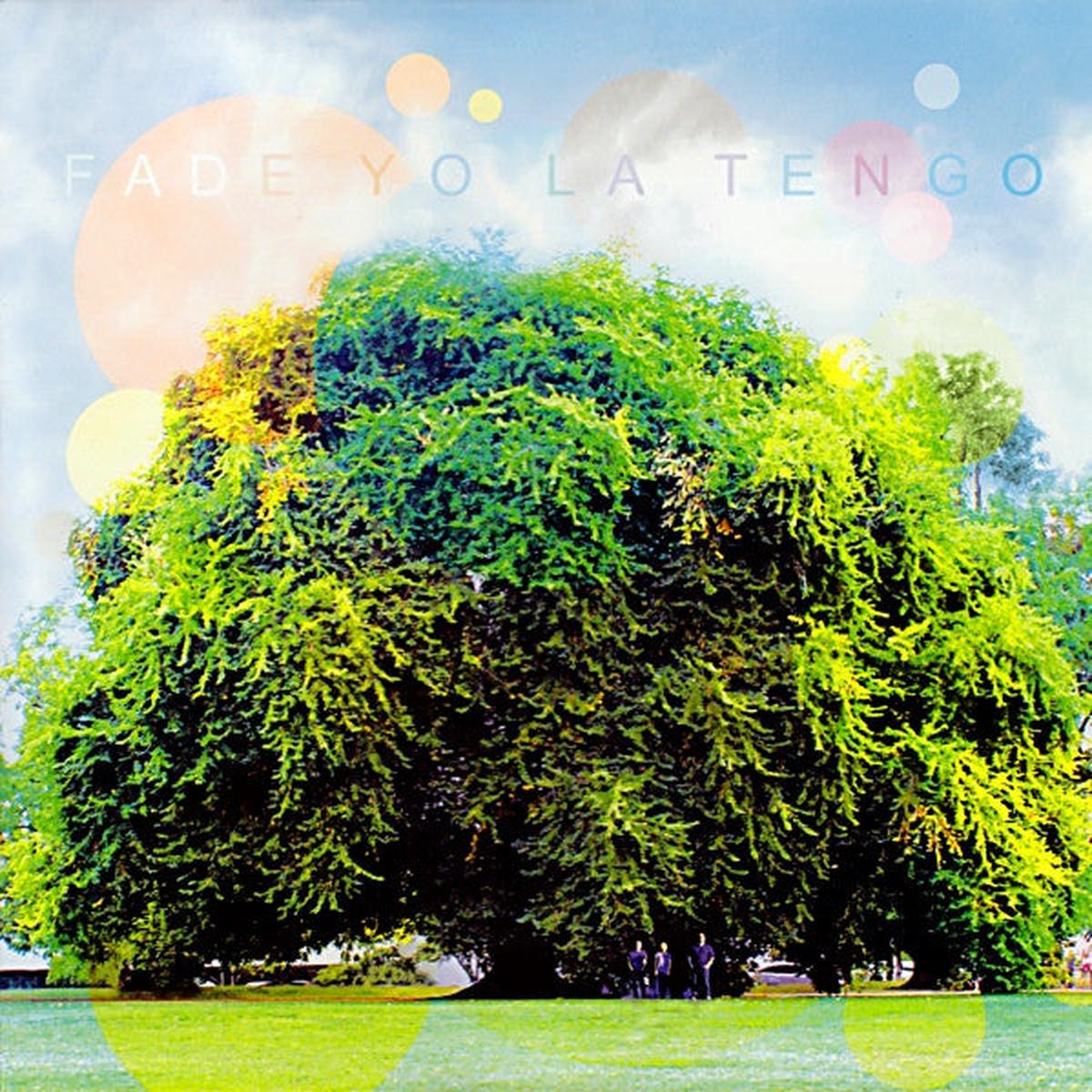 YO LA TENGO - Fade LP
