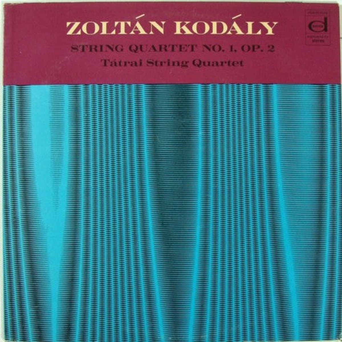 Zoltn Kodly / Ttrai String Quartet* - String Quartet No. 1, Op. 2 - LP